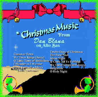 Christmas Music from Dan Blana (Alto Sax & Computer)